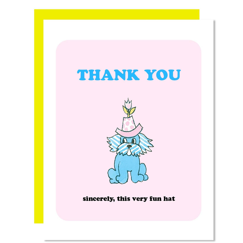 Pink background with white border and image of blue and white dog wearing a pink party hat. Blue text says, "Thank you" "Sincerely this very fun hat". A yellow envelope is included.