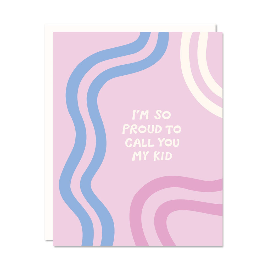 Greeting card with pink background and wavy lines in blue, bright pink and white text says, "I'm so proud to call you my kid". White envelope included.