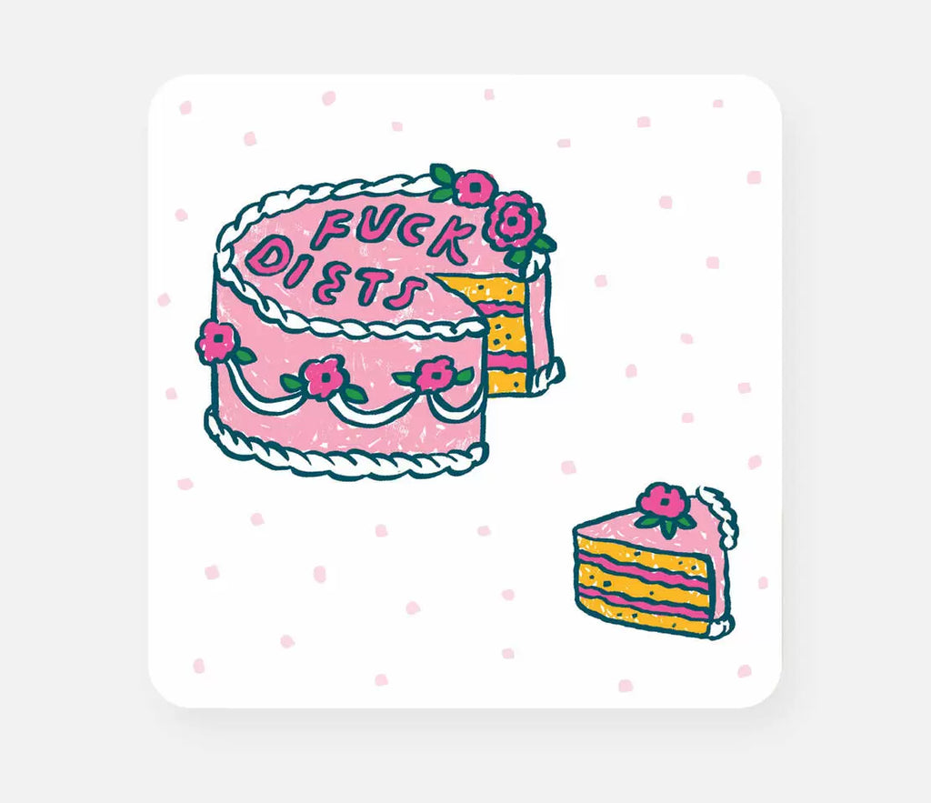 Stickers on a white background with pink dots. Image of a cake with pink frosting and dark pink roses with pink texts says "Fuck Diets" and small sticker of a piece of the cake removed. 
