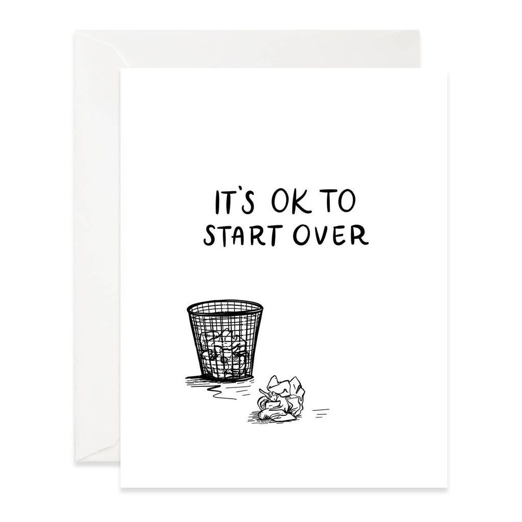 White background with an image of a small wire waste basket with crumpled paper inside and another piece of crumpled paper next to it in black outline. Black text says, “It’s OK to start over”. An envelope is included.  