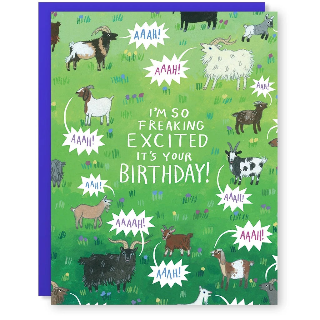 Green card with white text saying, "I'm So Freaking Excited It's Your Birthday!". Images of various goats yelling. A blue envelope is included.