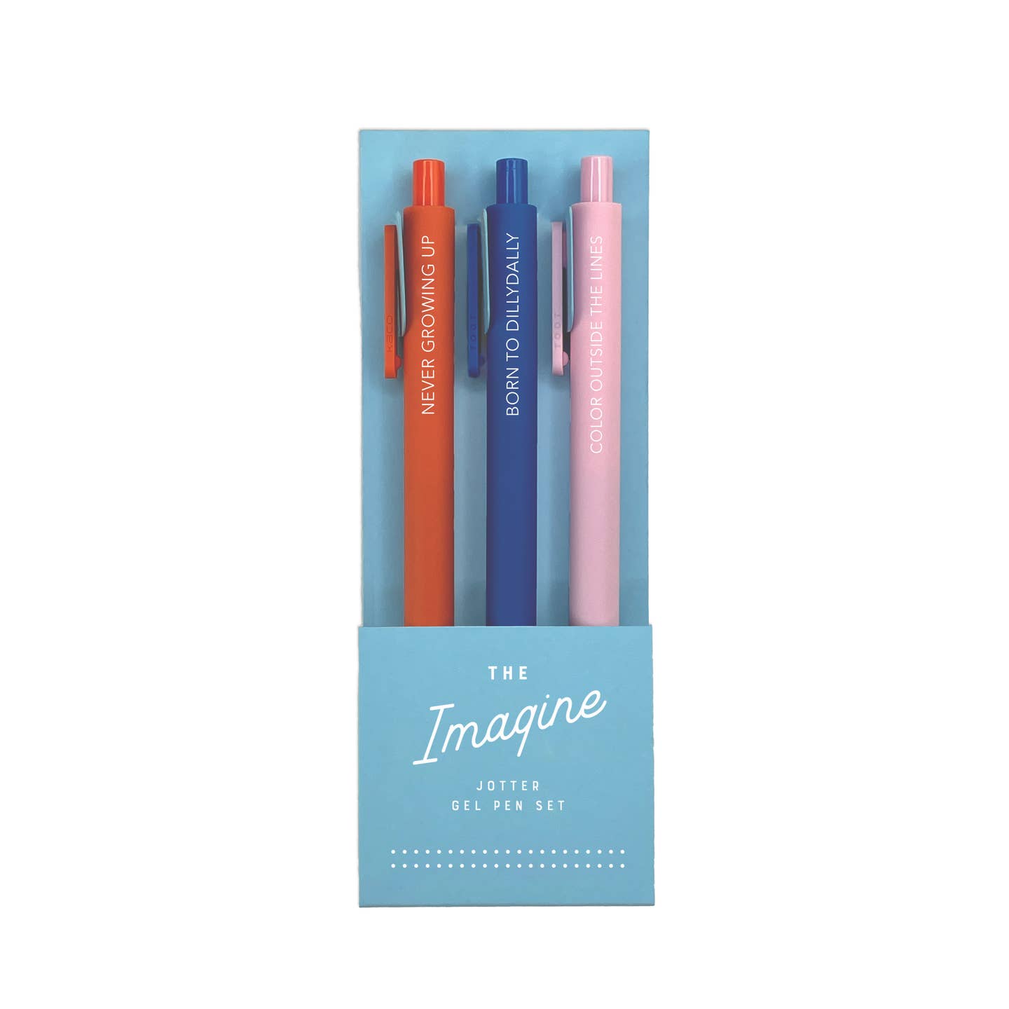 Pen set includes red, blue and pink pens. White text says, "Never growing up, Born to Dilly dally, Color outside the lines".