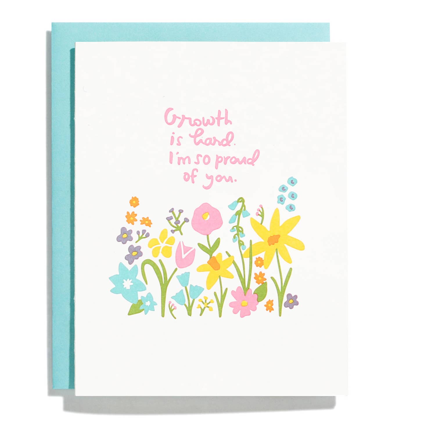 White background with flower garden in pink, lilac, orange, yellow, and green. Pink text says, “Growth is hard I’m so proud of you”. Aqua envelope is included. 