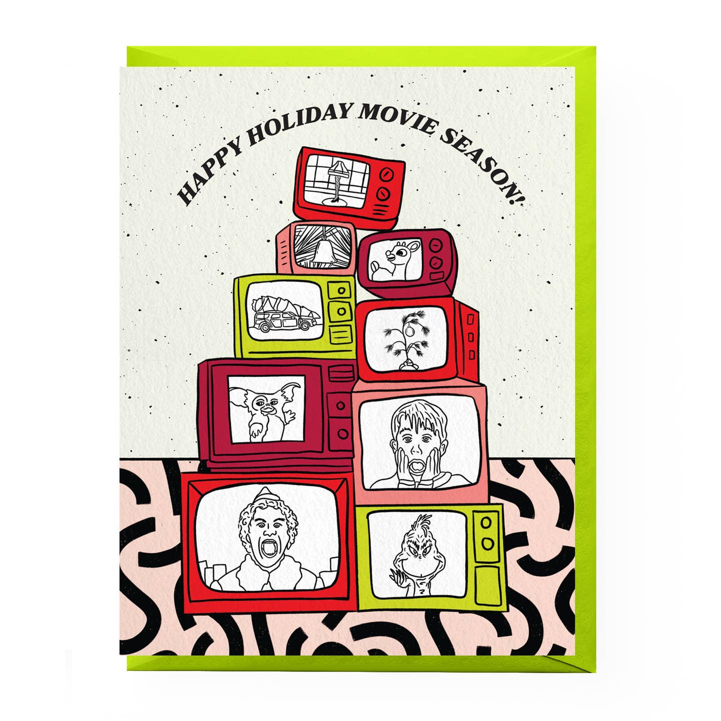 Greeting card with white background and images of tvs showing holiday movies including Christmas Story, Home Alone, Rudolph, Grinch, Elf, etc. Black text says, "Happy Holiday Movie Season!". Neon green envelope included. 