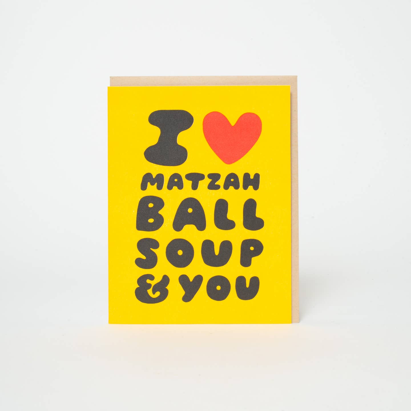 I Love Matzah Ball Soup & You Card