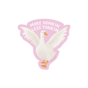 Image of a white goose flapping its wings and pink background with white text says, "More honkin' less tonkin".