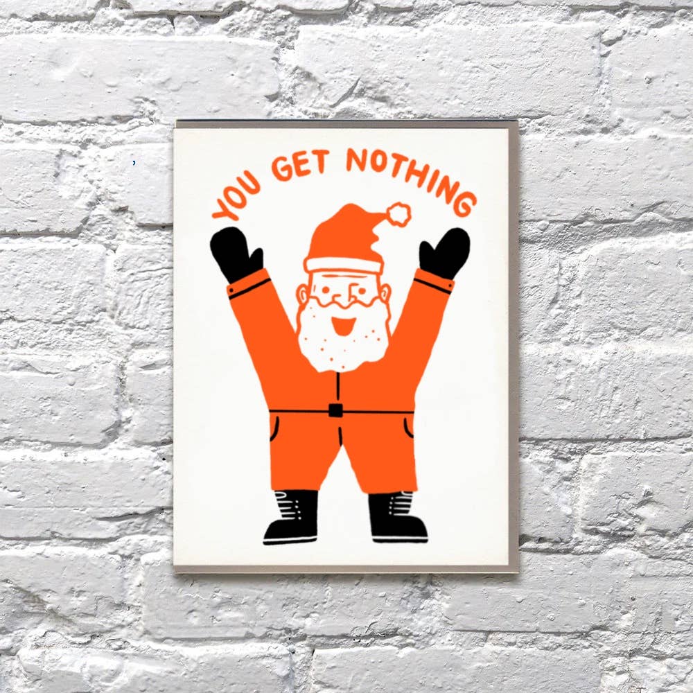 You Get Nothing Holiday Card