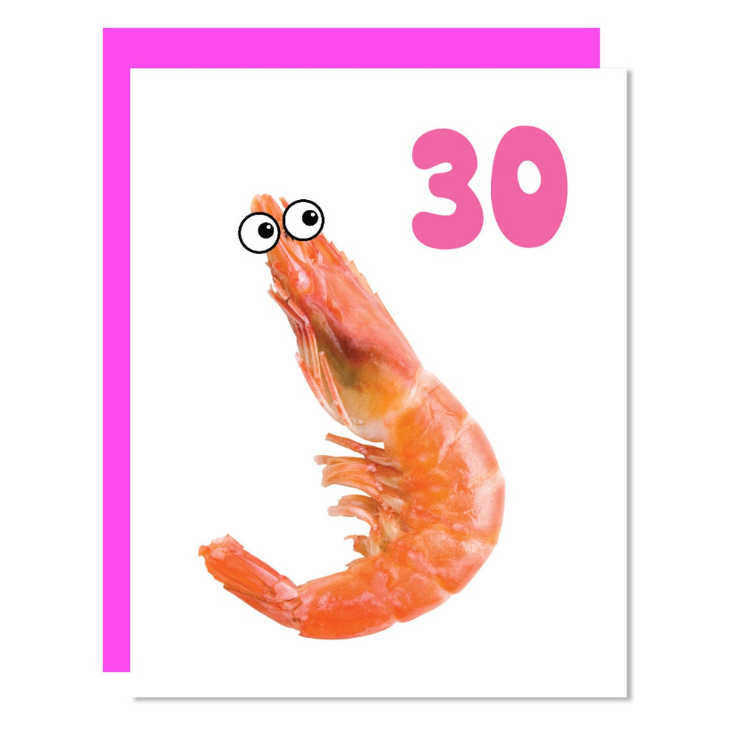 White background with image of a peach shrimp with eyes and hot pink "30". Hot pink envelope included. 