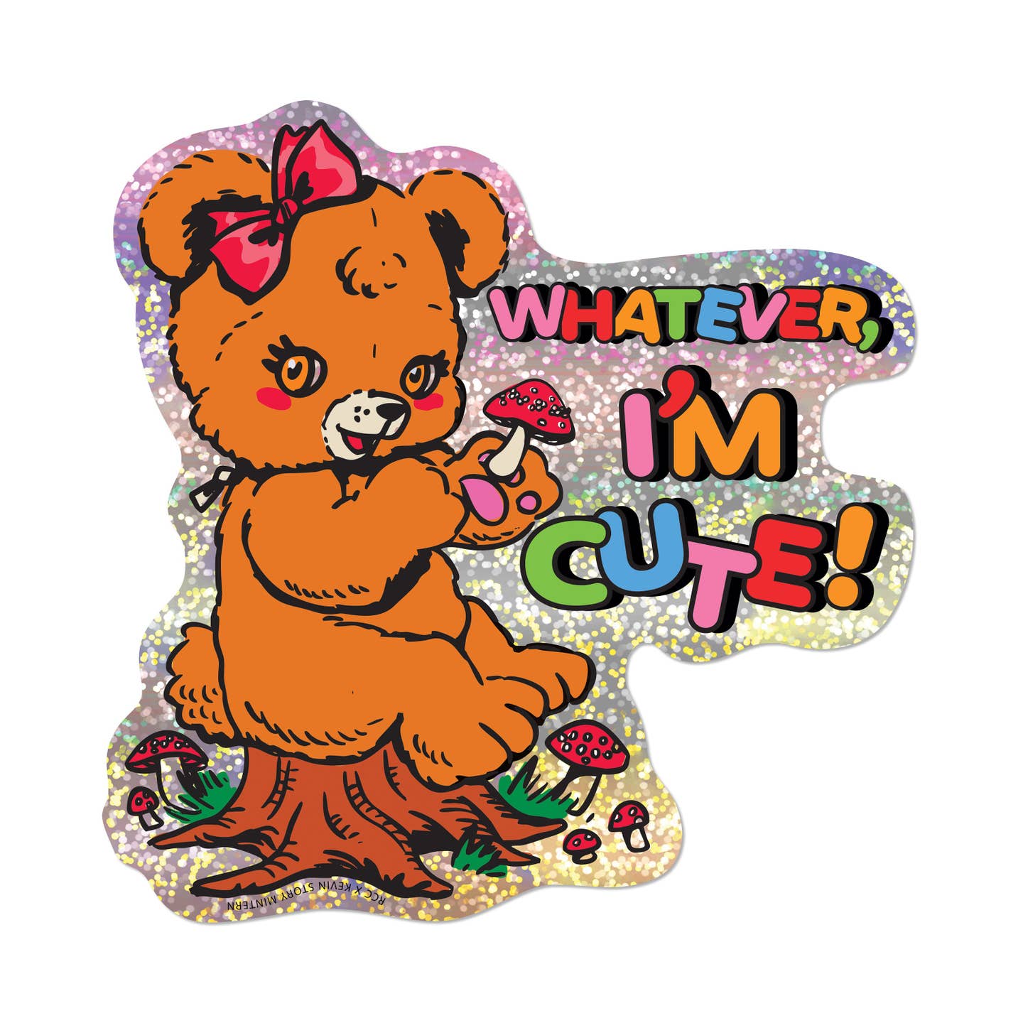Whatever I'm Cute Glitter Sticker