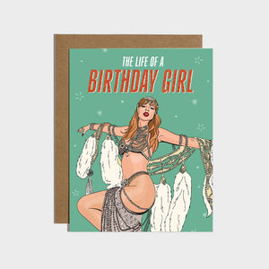 Life Of A Birthday Girl Card