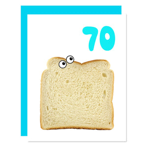 White background with image of slice of white bread with eyes. A turquoise "70".  Turquoise envelope is included.