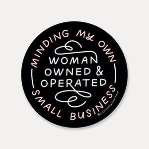 Minding My Own Woman Owned Sticker