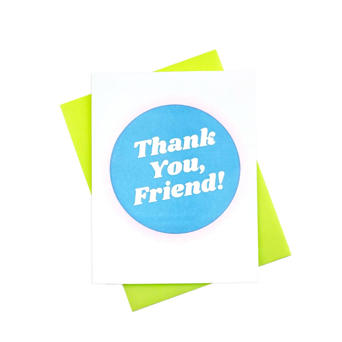 Greeting card with white background and blue circle with white text says, "Thank you, Friend!". Green envelope included.