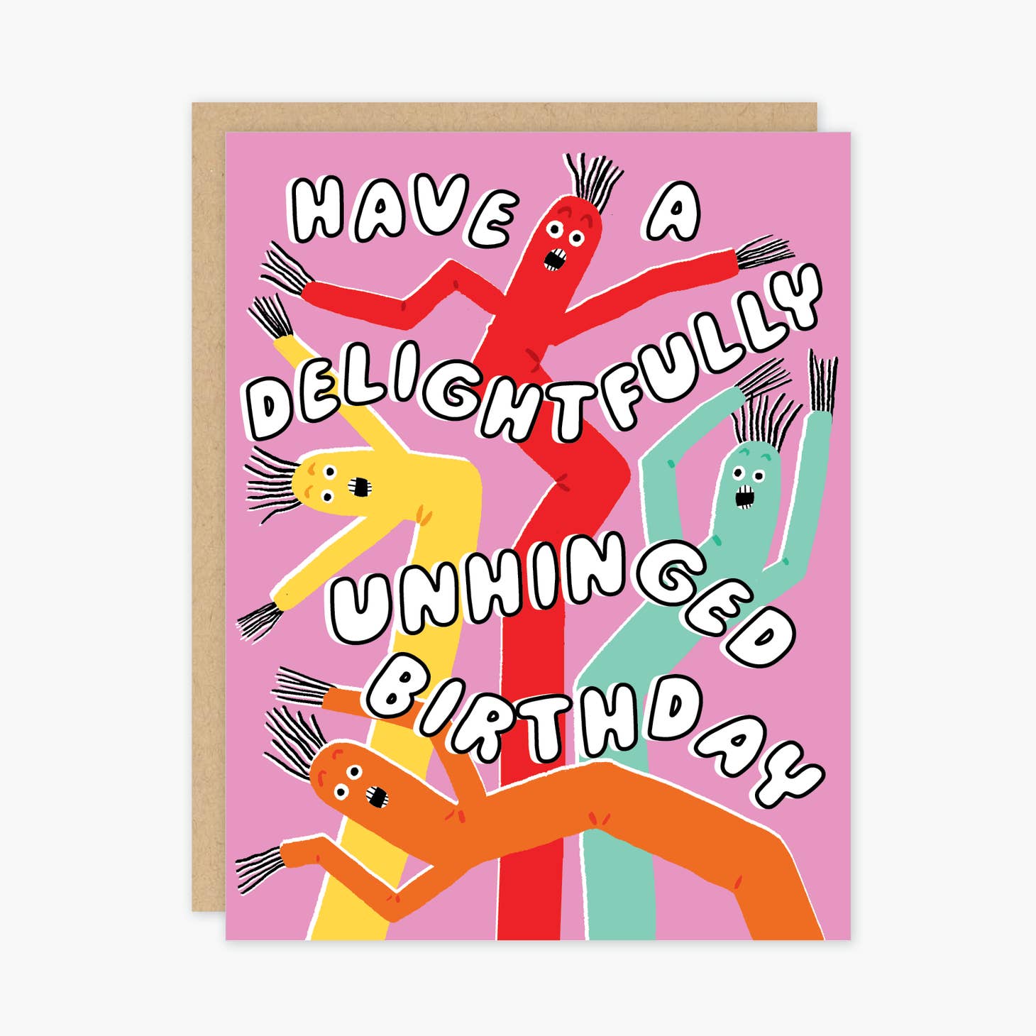 Pink background with image of red, yellow, mind and orange wiggly balloons with white text says, "Have a delightful unhinged birthday". Kraft envelope included. 