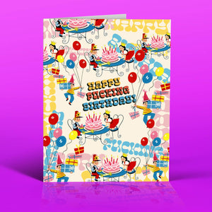 Image of card with images of a kid's birthday party with red, blue, yellow and pink with text says, "Happy Fucking birthday!". Envelope is included. 