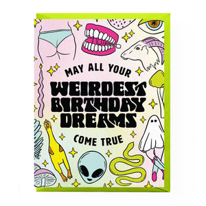 Greeting card with pink background and images of rubber chicken, wedgie, ghost in cowboy boots, chatter teeth and black text says, "May all your weirdest birthday dreams come true". Neon green envelope included. 