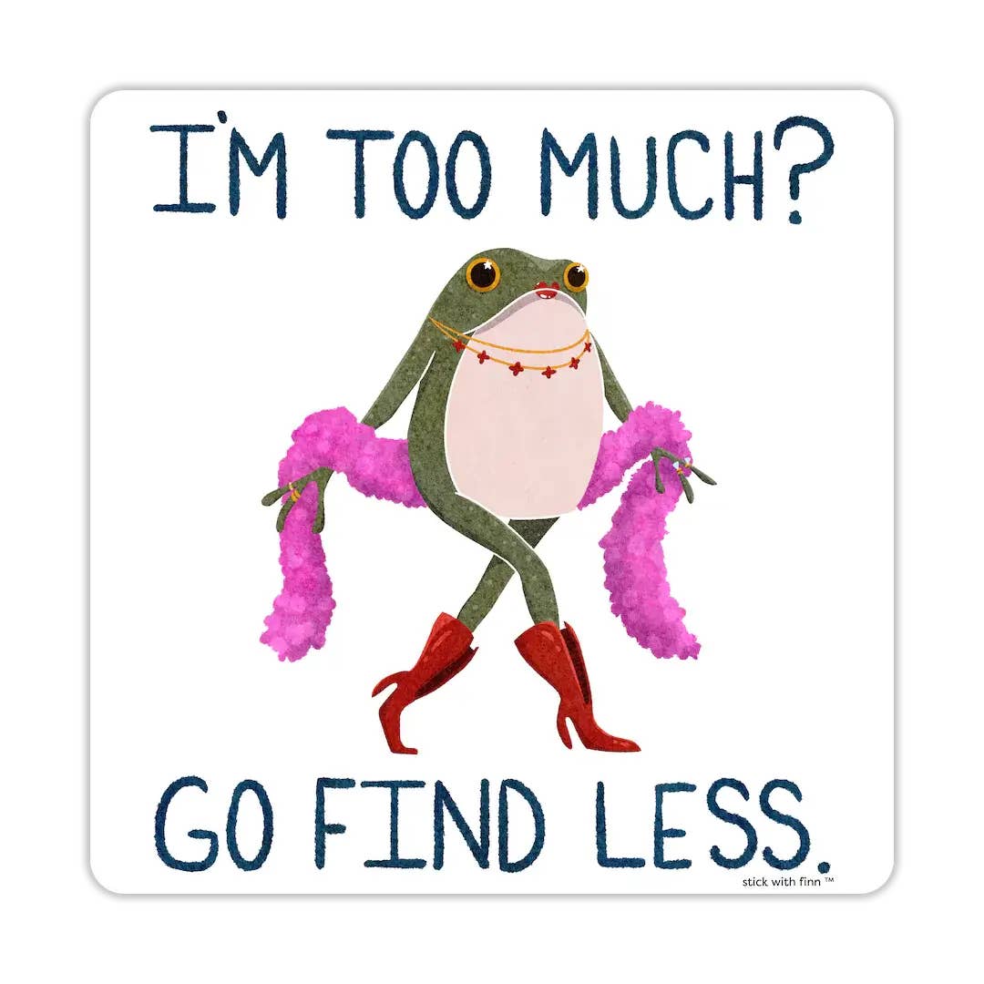 Go Find Less Sassy Froggy Sticker