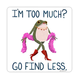 Go Find Less Sassy Froggy Sticker