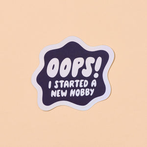 Oops New Hobby Sticker