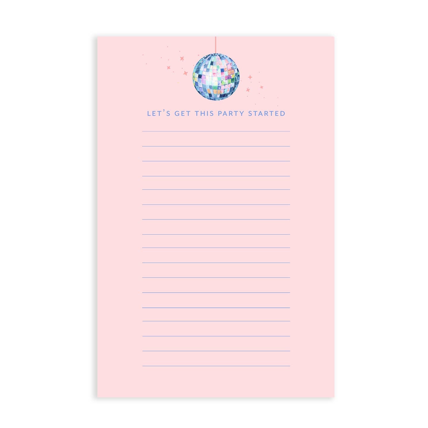 Notepad with pink background and image of a disco ball with blue lines for writing and text says, "Let's get this party started".