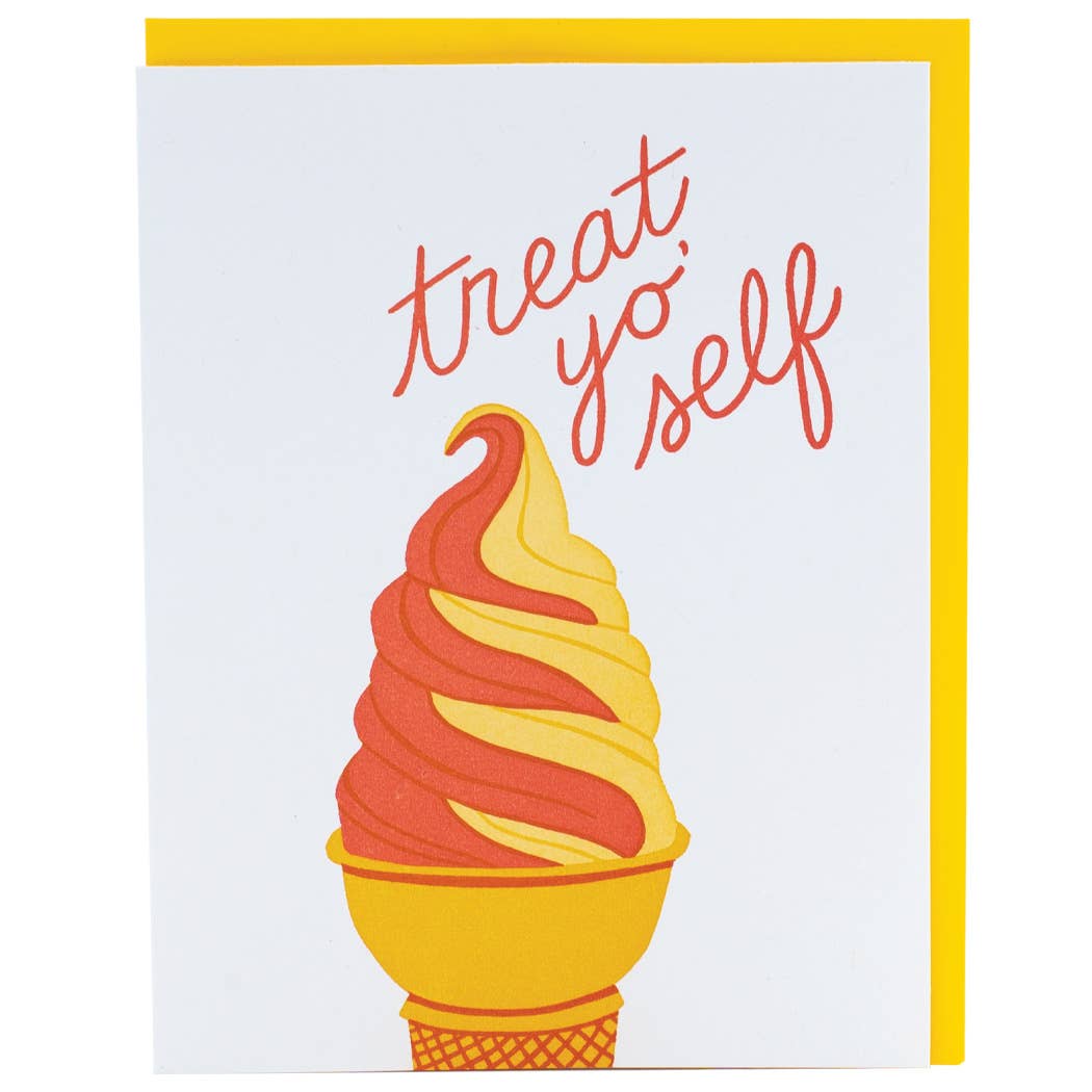 Greeting card with white background and image of a yellow and orange twisted frozen yogurt cone. Orange text says, "treat yo' self". Yellow envelope included. 