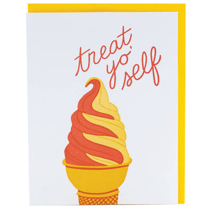 Greeting card with white background and image of a yellow and orange twisted frozen yogurt cone. Orange text says, "treat yo' self". Yellow envelope included. 