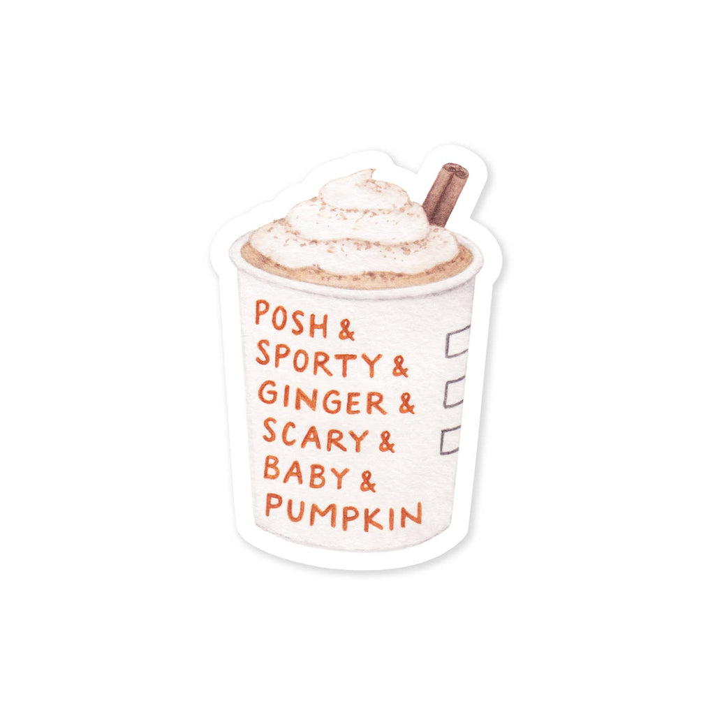 Image of cup of pumpkin spice latte with white background and brown cinnamon stick and orange text says, "Posh & Sporty & Ginger & Scary & Baby & Pumpkin".