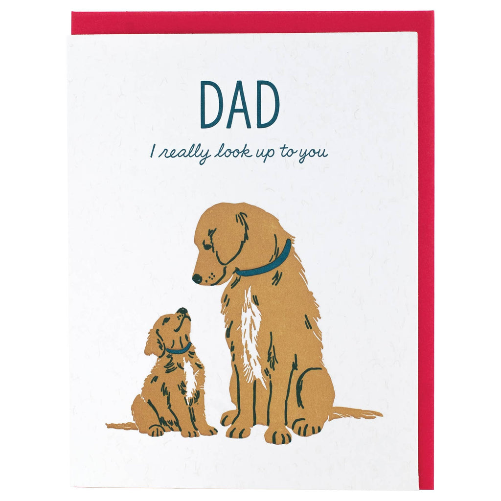 Greeting card with white background and image of Golden Retriever dog and puppy with blue text says, "Dad I really look up to you". Red envelope included. 