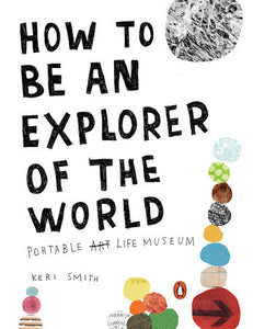 How To Be An Explorer Of The World Book