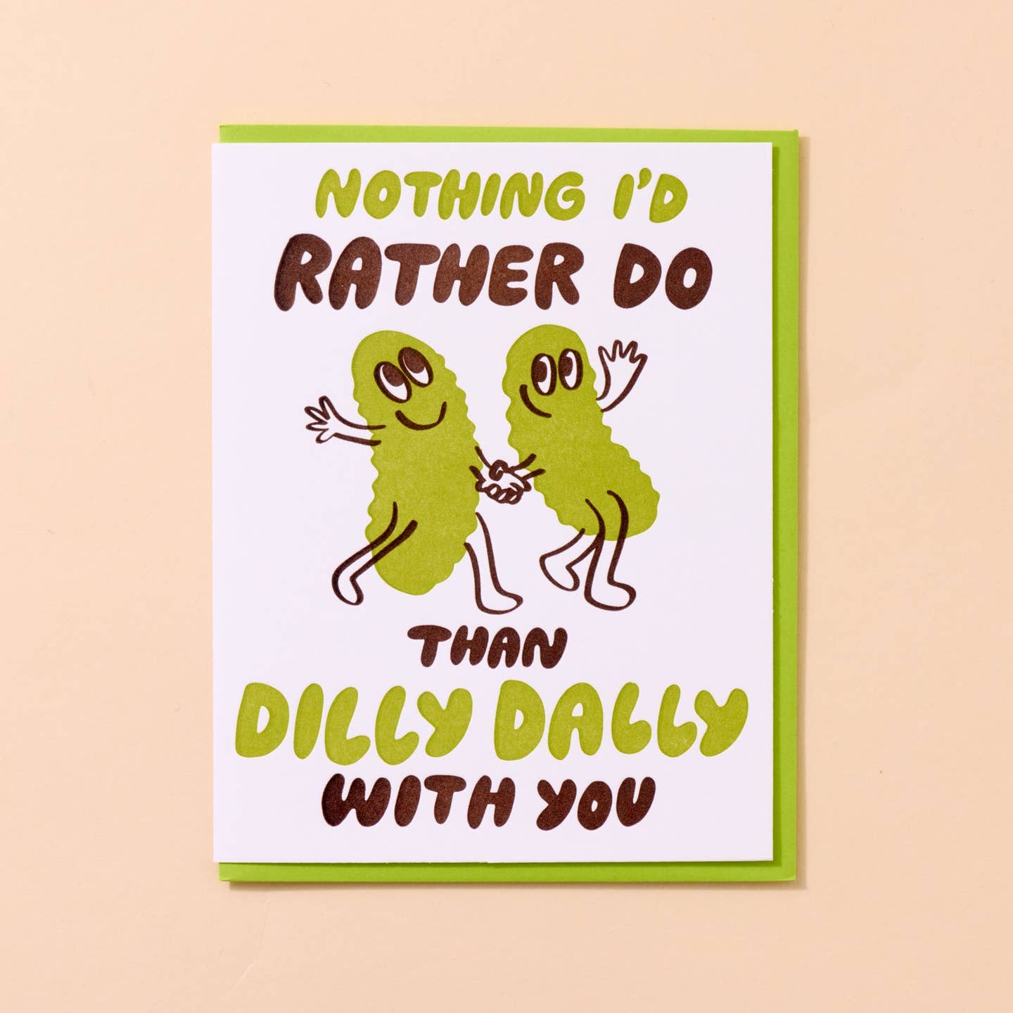 Dilly Dally With You Love Card