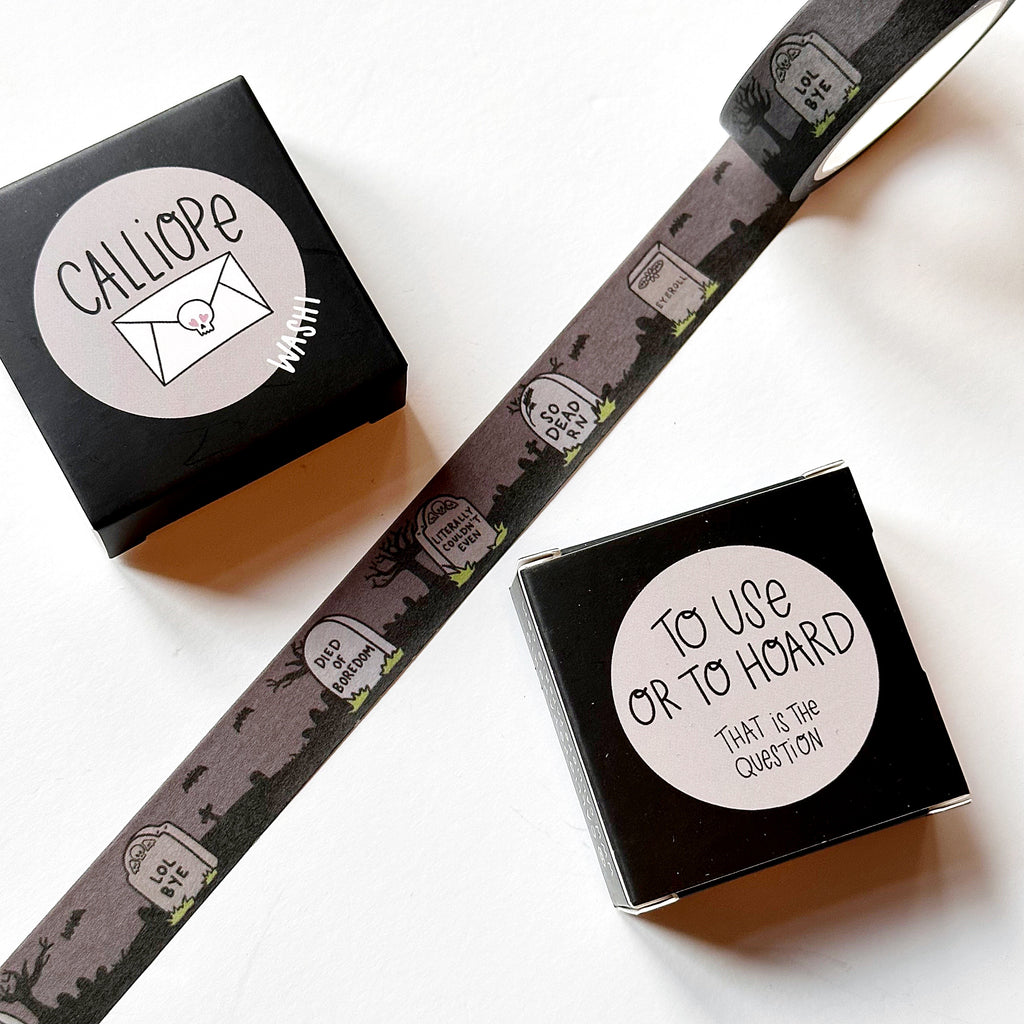 Image of Washi tape with black and grey background and images of gravestones with black text on them says, "LOL bye", "So dead RN", "eyeball"  and "literally couldn't even". 