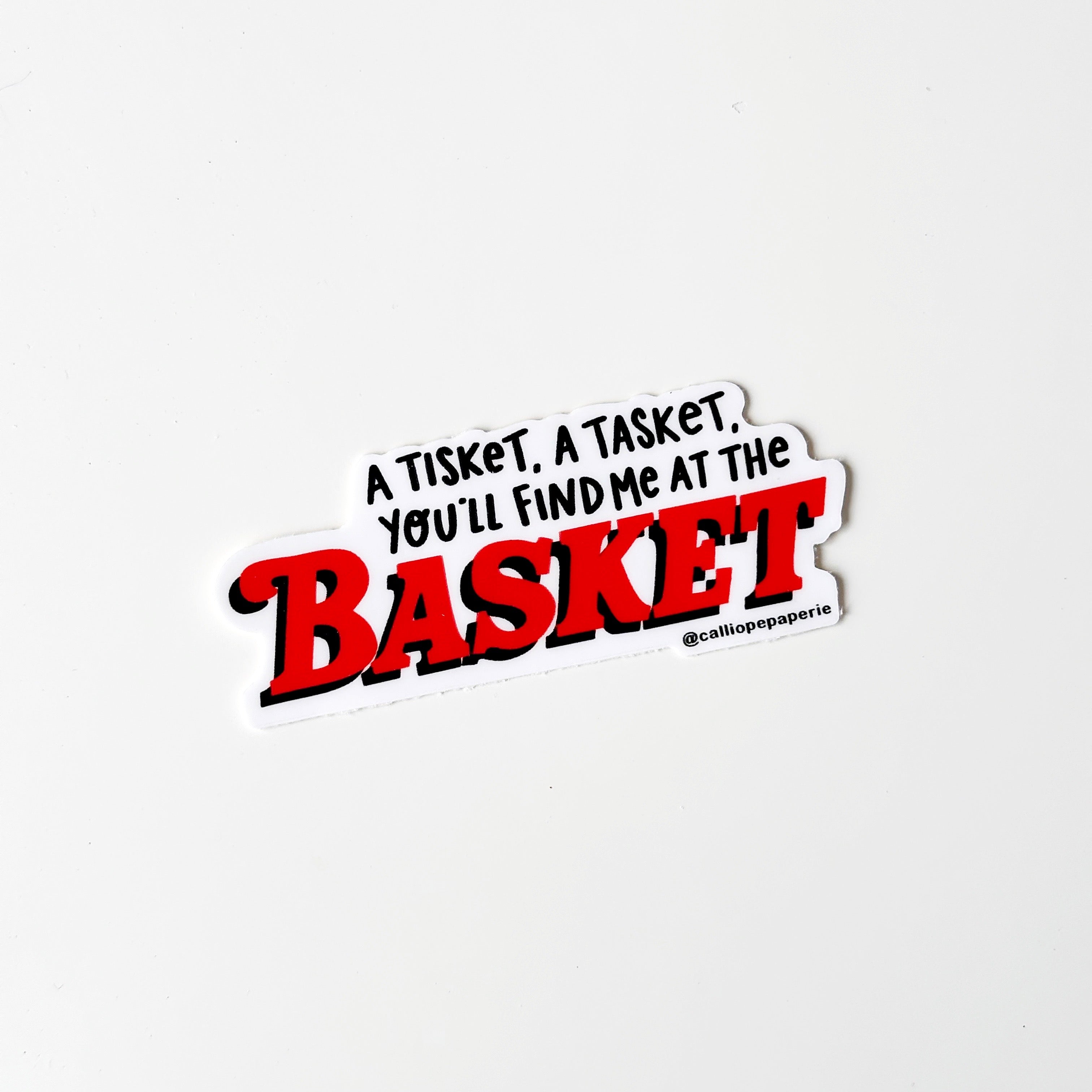 You'll Find Me at the Basket Sticker