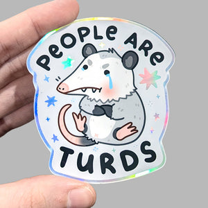 People Are Turds Possum Sticker