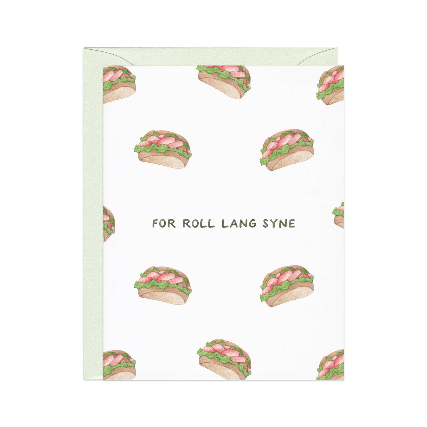 White background with images of lobster rolls and black text says, "For roll lang syne". Mint envelope included. 