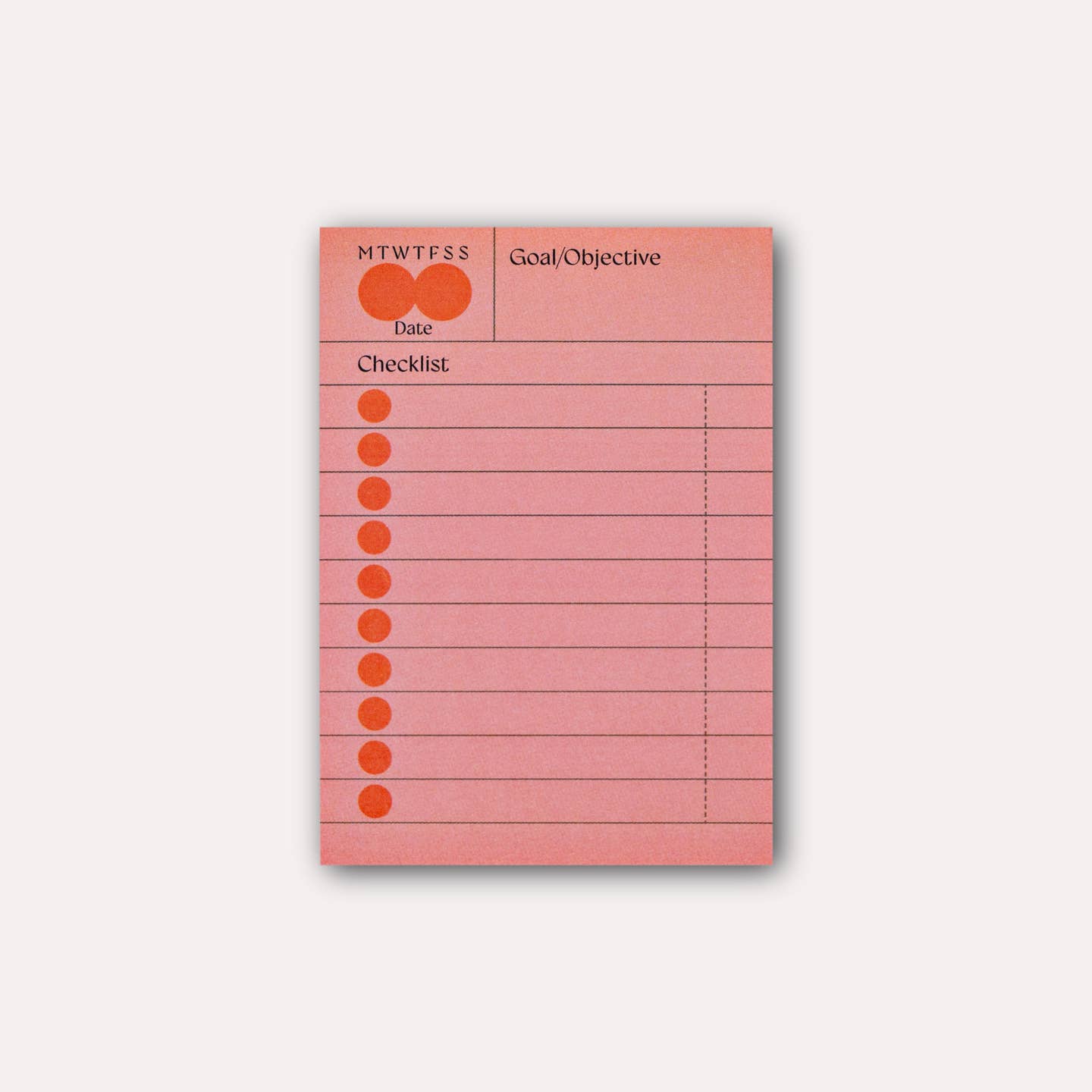 Sticky note with peach background with orange dots and black text says, "MTWTFSS, date, goal/objective, checklist" and lines.