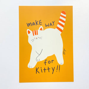 Bright yellow background with image of white cat with orange striped tail. Black text says, “Make way for kitty!!”.    