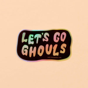 Let's Go Ghouls Sticker
