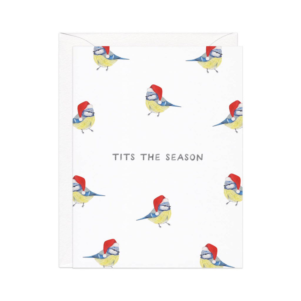 White background with images of titmice wearing Santa hats with grey text says, "Tits the season". White envelope included. 