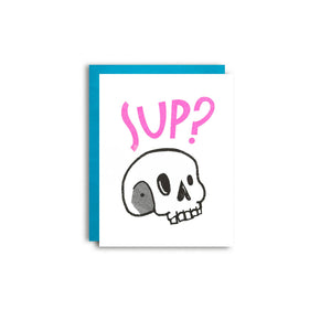 Sup? Skull Friendship Card