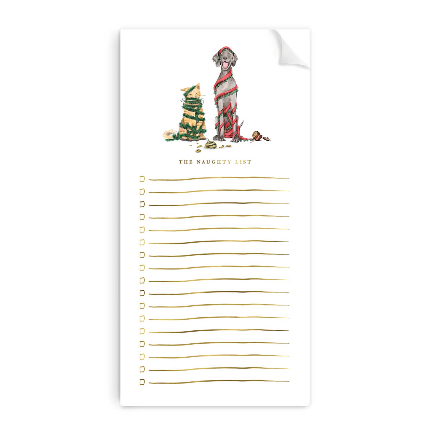 Image of white background notepad with image of a dog and cat wrapped up in garland and holiday ribbon. Gold foil text says, "The naughty list" and has gold lines and checkboxes. 