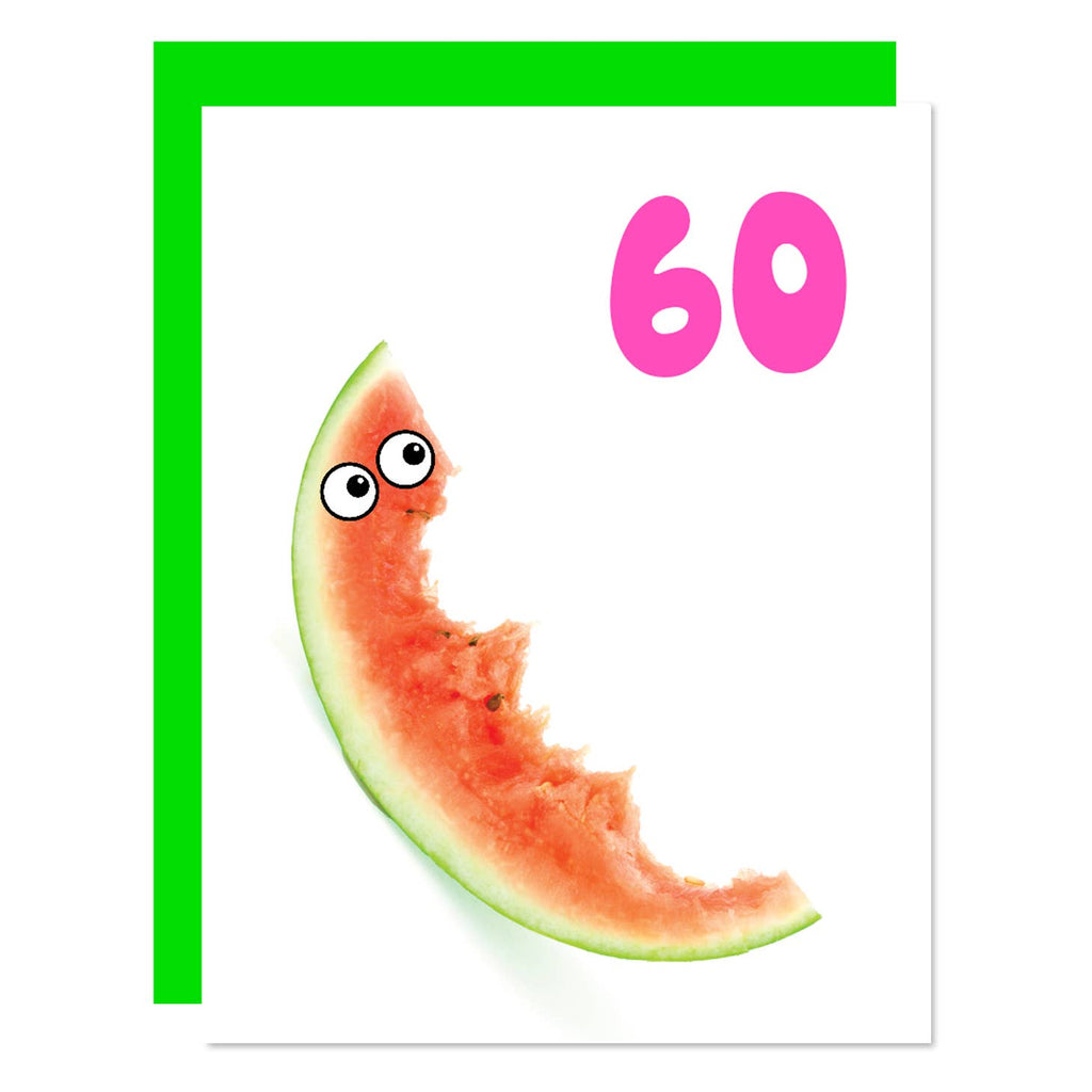 White background with image of a slice of watermelon with eyes and some bites taken out of it. Hot pink "60". Bright green envelope included. 