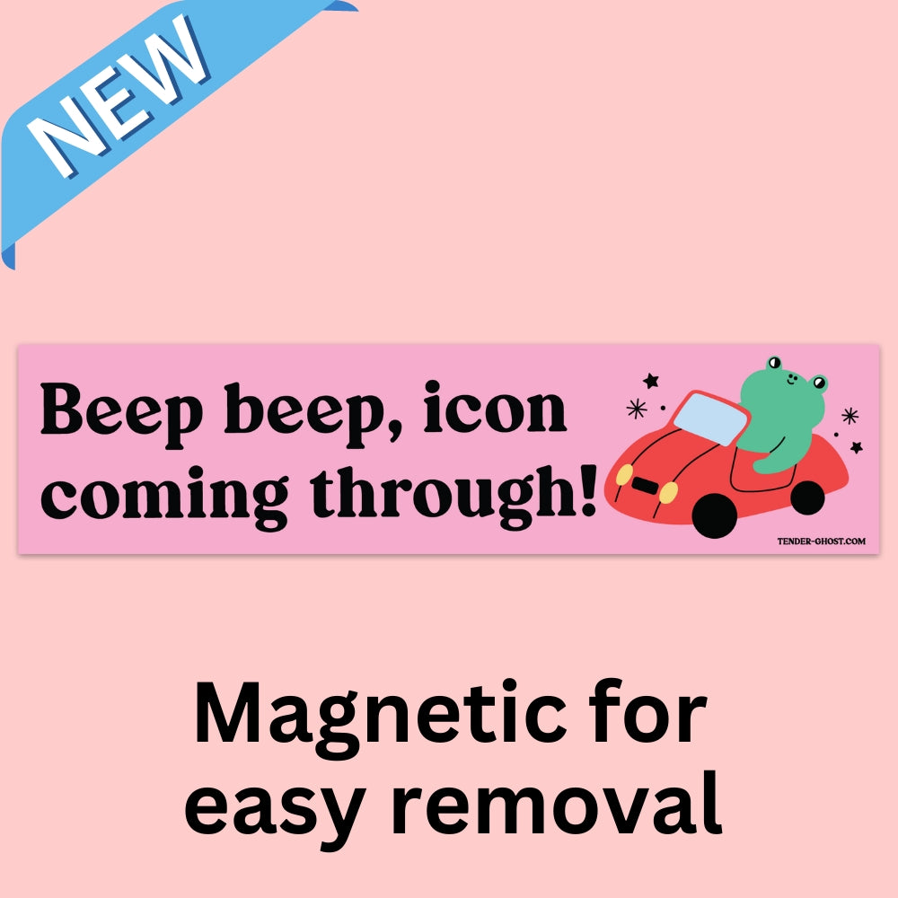 Bumper sticker with pink background with image of green frog riding in a red car with black text says, "Beep beep, icon coming through!".