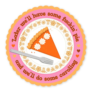 Fuckin' Pie Sticker