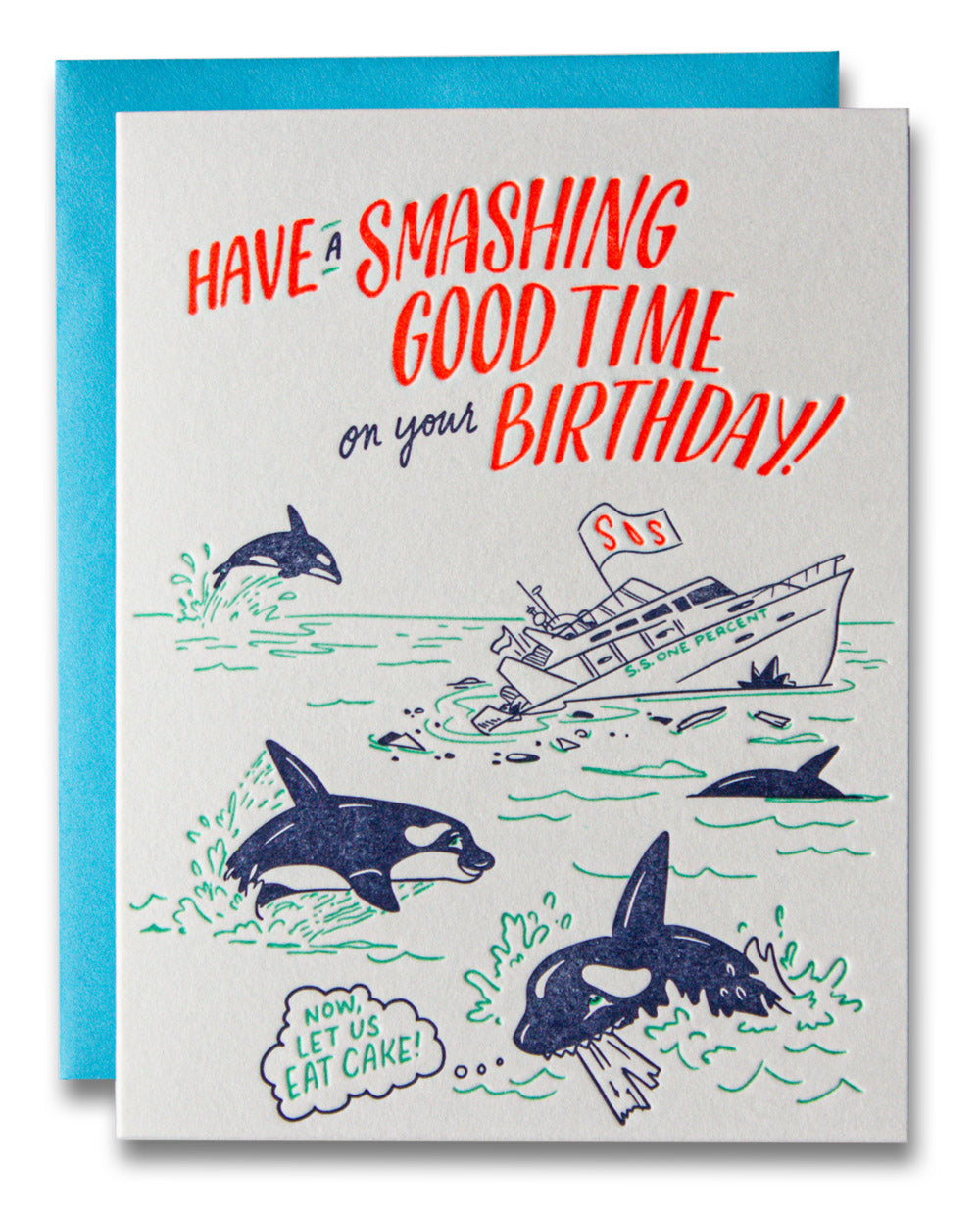 Greeting card with white background and images of a boat sinking, surrounded by whales jumping out of the water. Orange text says, "Have a smashing good time on your birthday!". Bright blue envelope.