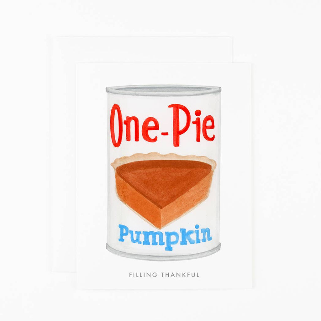 Greeting card with white background and image of a can of pumpkin pie filling. Grey text says, "Filling thankful". Envelope included. 