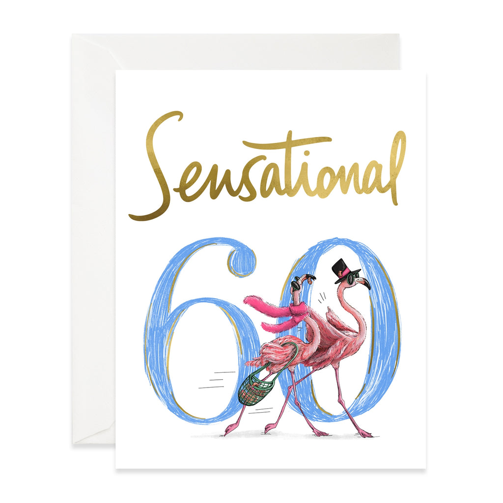 White background with image of blue "60" and two flamingos dressed in fancy clothes. Gold text says, "Sensational". White envelope included.