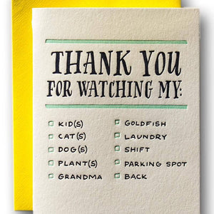 Ivory background with black text says, "Thank you for watching my: kid, cat, dog, plant, grandma, goldfish, laundry, shift, parking spot, back" with green checkboxes and details. Yellow envelope is included. 