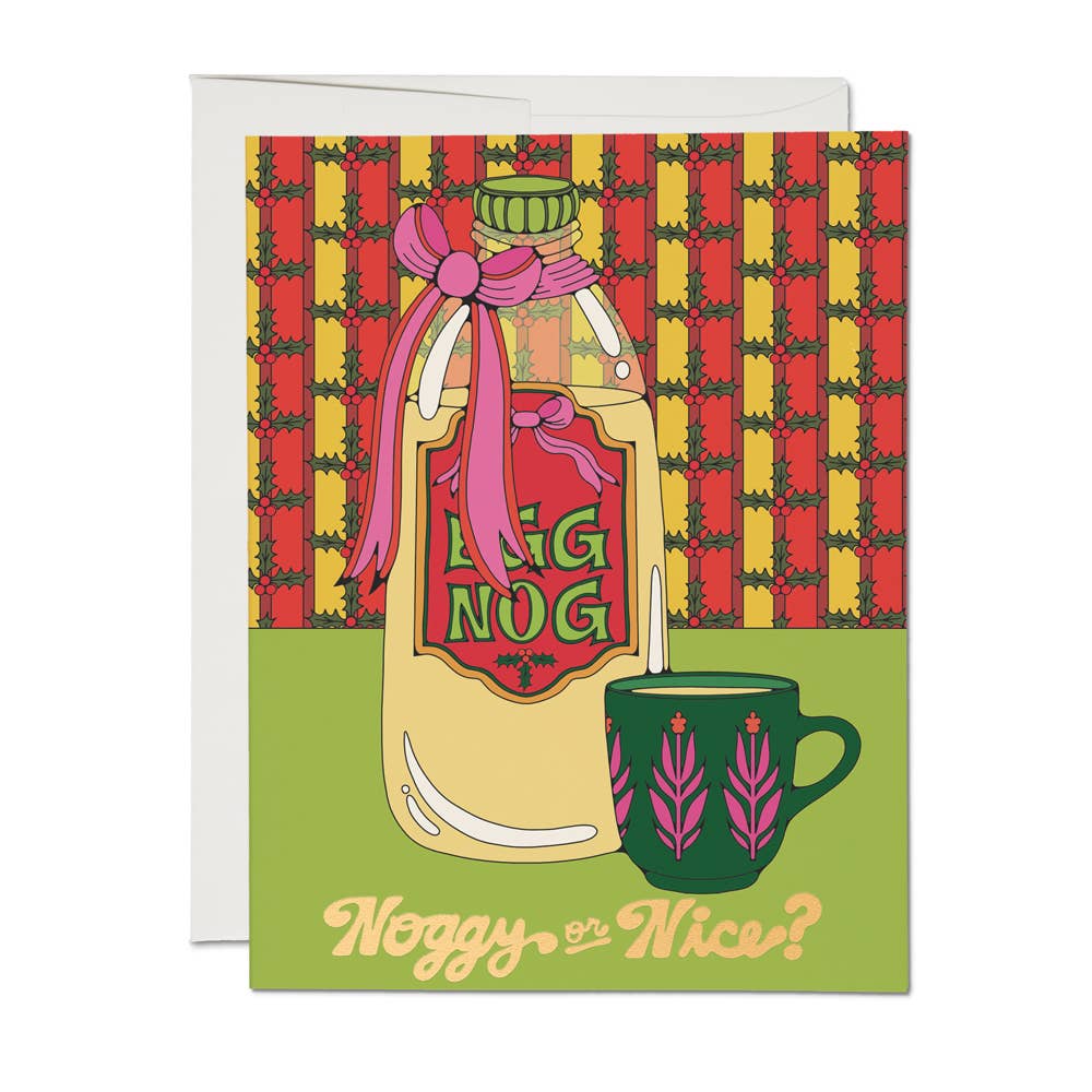 Red, yellow and green background with image of a bottle of eggnog with a cup of nog. Yellow text says, "Noggy or nice?". A white envelope is included. 