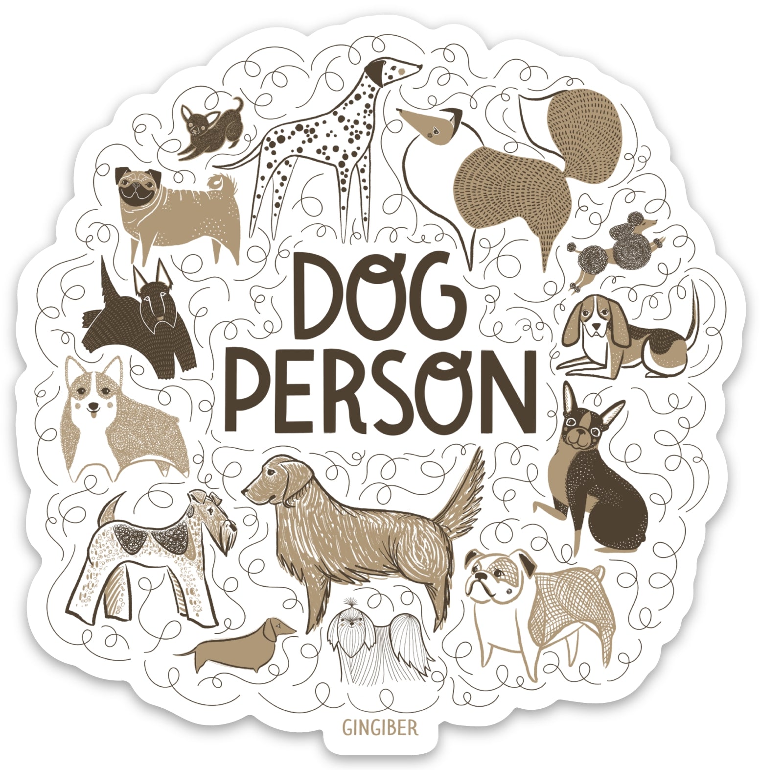 Sticker with white background and images of dogs in taupe, brown, black and grey with black squiggly lines and black text says, "Dog person". 