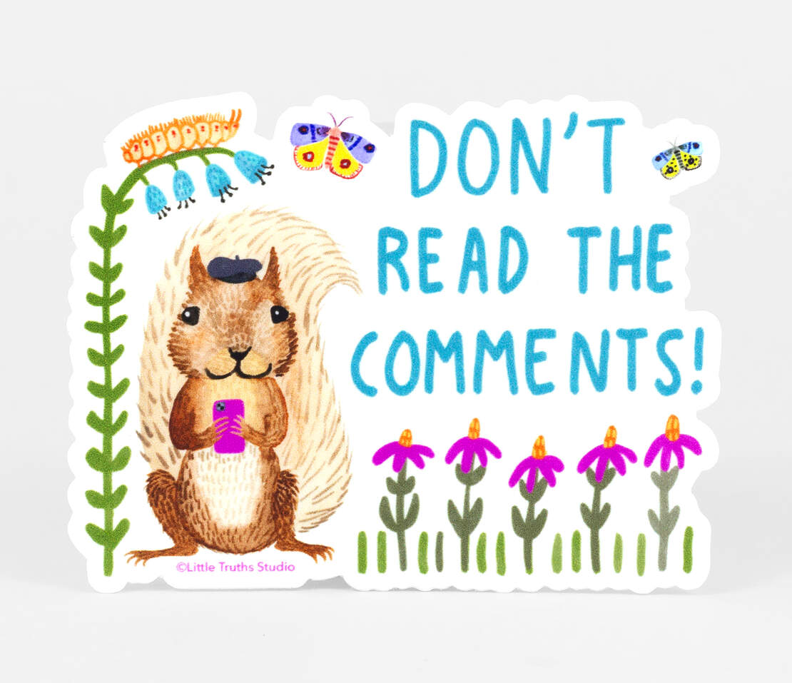 Don't Read The Comments Sticker